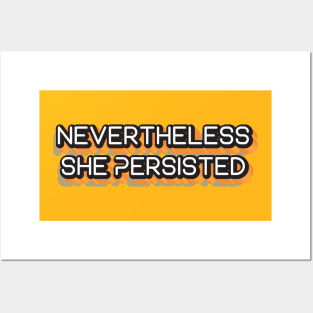 Nevertheless She Persisted || Motivational Design Posters and Art